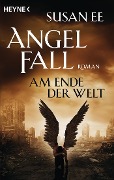 Cover-Bild zum Titel 'Angelfall - Am Ende der Welt' von 'Susan Ee'
