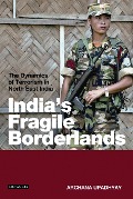 Cover-Bild zum Titel 'India's Fragile Borderlands' von 'Archana Upadhyay'