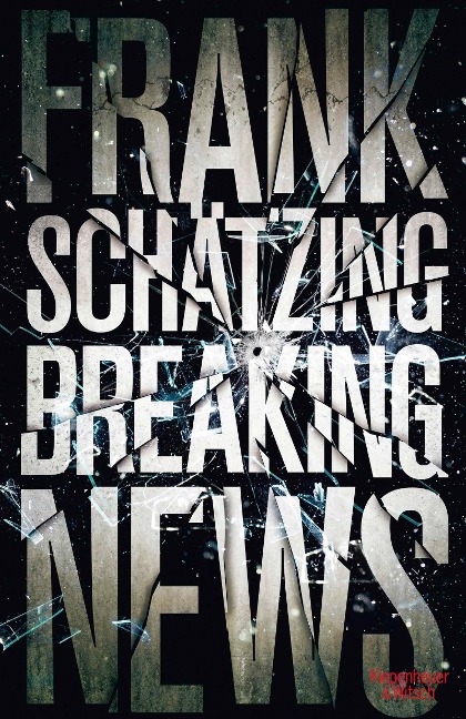 Breaking News - Frank Schätzing