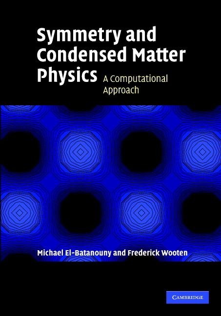 Symmetry and Condensed Matter Physics - M. El-Batanouny, F. Wooten