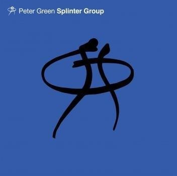 Splinter Group - Peter Green