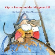 Cover-Bild zum Titel 'Käpt'n Penno und das Morgenschiff' von 'Barbara Kuzio'