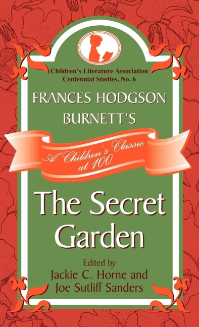 Frances Hodgson Burnett's The Secret Garden - 