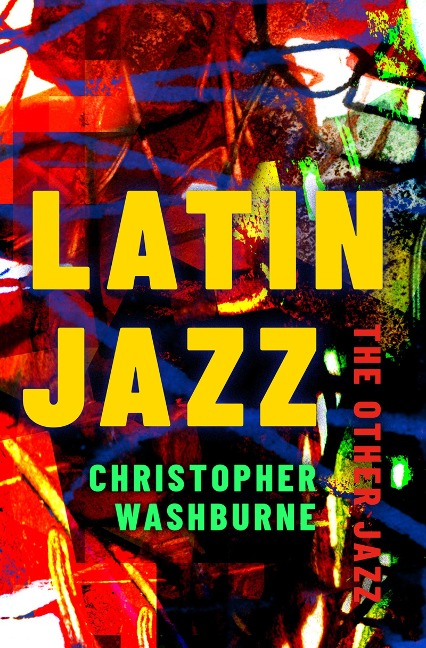 Latin Jazz - Christopher Washburne