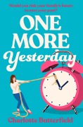 Cover-Bild zum Titel 'One More Yesterday' von 'Charlotte Butterfield'