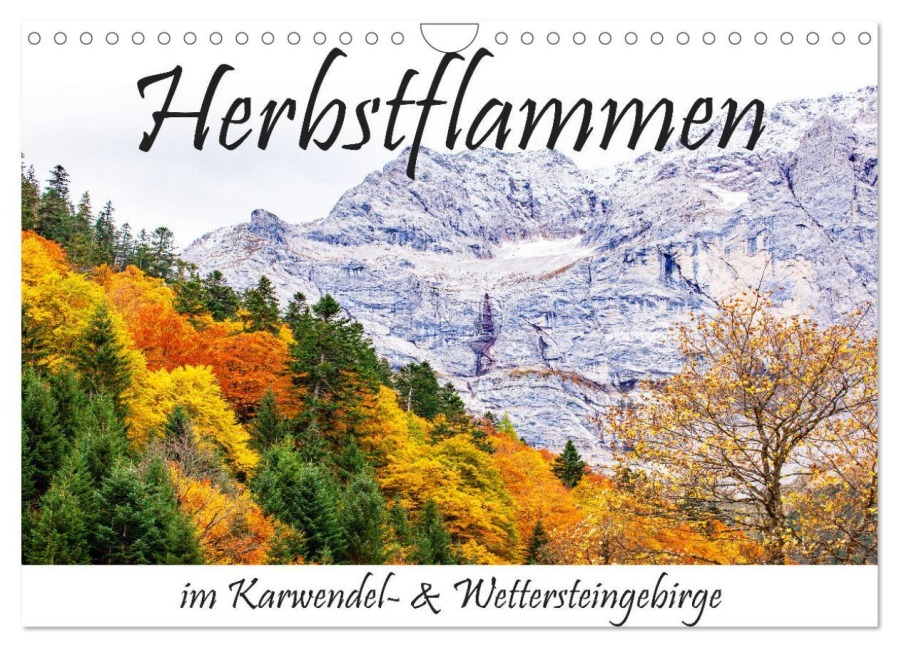 Herbstflammen im Karwendel- und Wettersteingebirge (Wandkalender 2026 DIN A4 quer), CALVENDO Monatskalender - Klaus Scholz