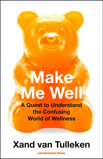 Make Me Well - Xand van Tulleken