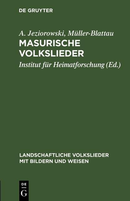 Masurische Volkslieder - A. Jeziorowski, Müller-Blattau