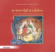Cover-Bild zum Titel 'In einem Stall in Betlehem ... Die Weihnachtsgeschichte in Bildwörtern' von 'Michaela Hanauer'