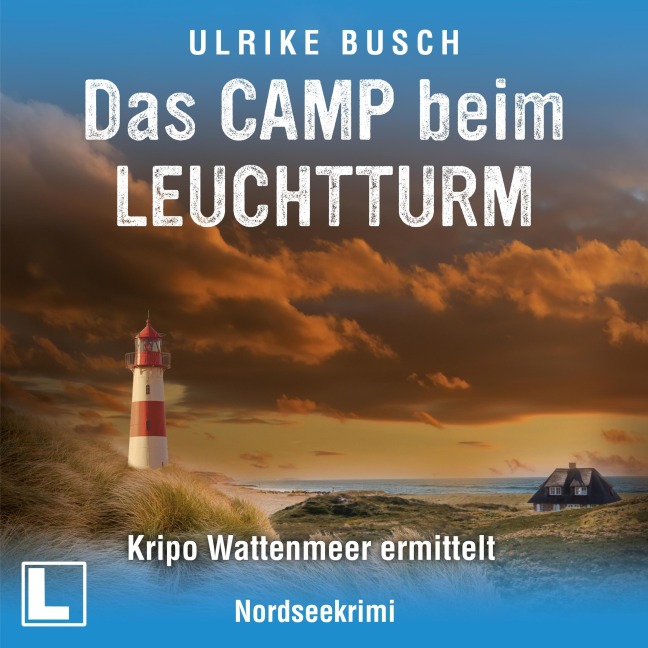 Das Camp beim Leuchtturm - Ulrike Busch