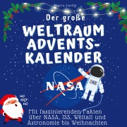 Cover-Bild zum Titel 'Der grosse Weltraum-Adventskalender' von 'Marco Lustig'