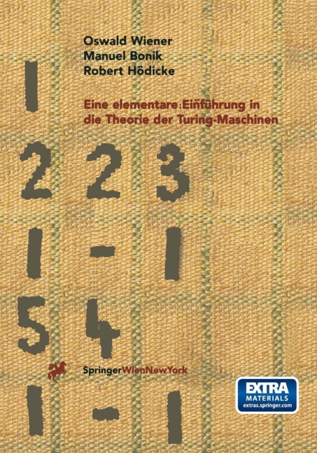 Eine elementare Einführung in die Theorie der Turing-Maschinen - Oswald Wiener, Robert Hödicke, Manuel Bonik