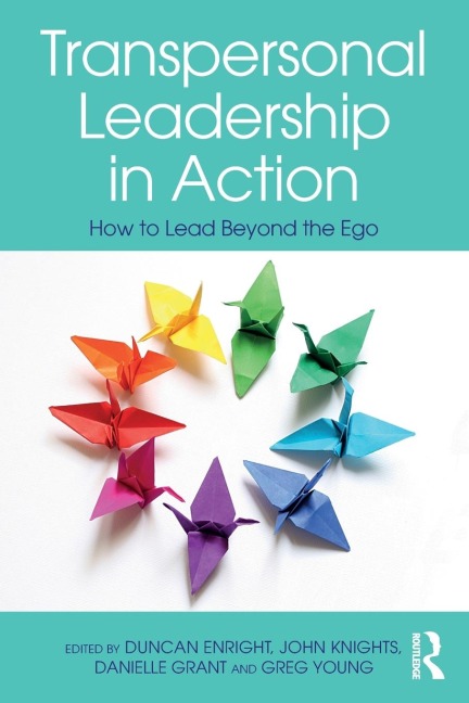 Transpersonal Leadership in Action - 