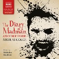 Cover-Bild zum Titel 'The Diary of a Madman and Other Stories (Unabridged)' von 'Nikolai Gogol'