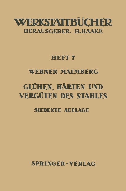 Glühen, Härten und Vergüten des Stahles - W. Malmberg