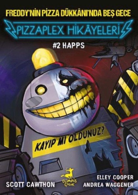 Pizzaplex Hikayeleri 2 Happs - Scott Cawthon