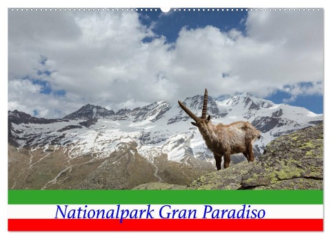 Nationalpark Gran Paradiso (Wandkalender 2025 DIN A2 quer), CALVENDO Monatskalender - Johann Schörkhuber