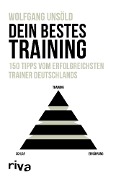 Cover-Bild zum Titel 'Dein bestes Training' von 'Wolfgang Unsöld'