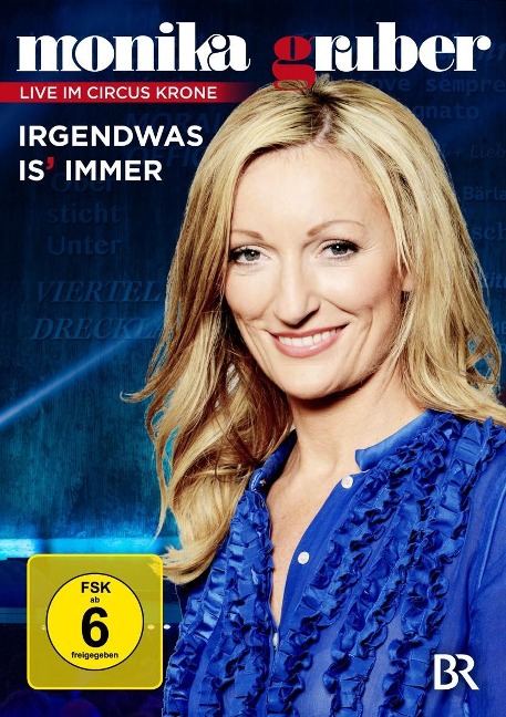 Monika Gruber - Irgendwas is immer - 