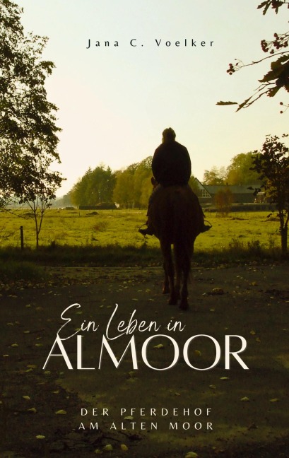 Ein Leben in Almoor - Jana C. Voelker