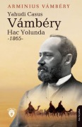 Cover-Bild zum Titel 'Yahudi Casus Vambery Hac Yolunda 1865' von 'Arminius Vambery'
