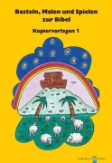 Cover-Bild zum Titel 'Basteln, Malen und Spielen zur Bibel 1' von ''