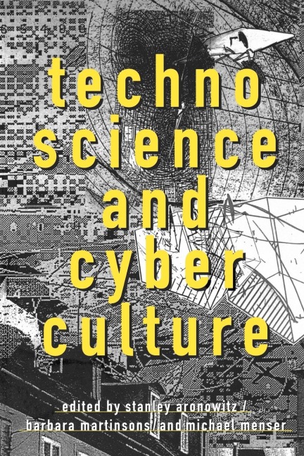 Technoscience and Cyberculture - 