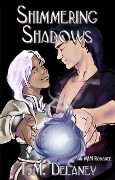Cover-Bild zum Titel 'Shimmering Shadows (Elemental Love, #1)' von 'T. M. Delaney'