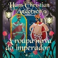 Cover-Bild zum Titel 'A roupa nova do imperador' von 'H. C. Andersen'