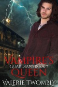 Cover-Bild zum Titel 'Vampire's Queen (Wächter, #7)' von 'Valerie Twombly'