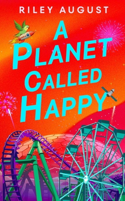 A Planet Called Happy - Riley August