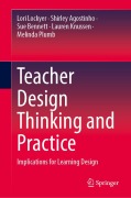 Cover-Bild zum Titel 'Teacher Design Thinking and Practice' von 'Lori Lockyer, Shirley Agostinho, Sue Bennett, Lauren Knussen, Melinda Plumb'