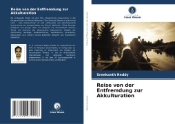 Cover-Bild zum Titel 'Reise von der Entfremdung zur Akkulturation' von 'Sreekanth Reddy'