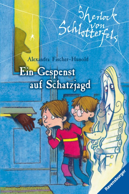 Sherlock von Schlotterfels, Band 1 - Ein Gespenst auf Schatzjagd - Alexandra Fischer-Hunold