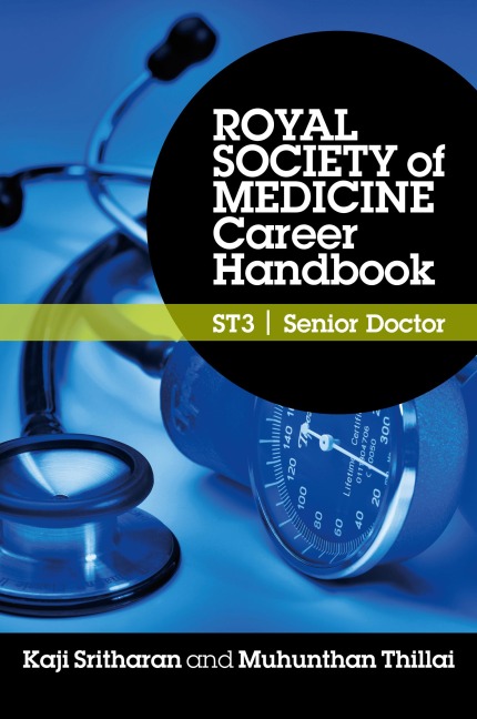 Royal Society of Medicine Career Handbook: ST3 - Senior Doctor - Kaji Sritharan, Muhunthan Thillai