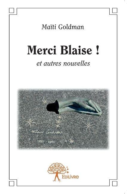 Merci Blaise ! - Maïti Goldman