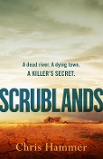 Cover-Bild zum Titel 'Scrublands' von 'Chris Hammer'