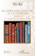 Cover-Bild zum Titel 'Au service de l'histoire de la médecine 2006-20023' von ''