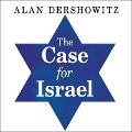 The Case for Israel Lib/E - Alan M. Dershowitz