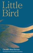 Cover-Bild zum Titel 'Little Bird' von 'Claudia Ulloa Donoso'