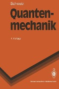 Cover-Bild zum Titel 'Quantenmechanik' von 'Franz Schwabl'