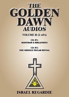 The Golden Dawn Audios, Volume II - 