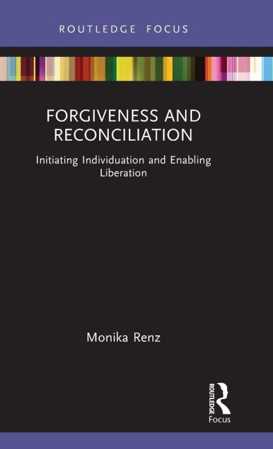 Forgiveness and Reconciliation - Monika Renz