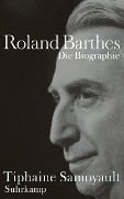 Roland Barthes - Tiphaine Samoyault