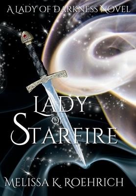 Lady of Starfire - Melissa Roehrich