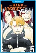 Cover-Bild zum Titel 'Das Band der Unterwelt 05' von 'Hiromu Arakawa'