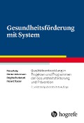 Cover-Bild zum Titel 'Gesundheitsförderung mit System' von 'Petra Kolip, Brigitte Ruckstuhl, Günter Ackermann, Hubert Studer'