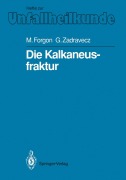 Cover-Bild zum Titel 'Die Kalkaneusfraktur' von 'György Zadravecz, Mihaly Forgon'