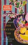 Cover-Bild zum Titel 'Der heutige Tag' von 'Helga Schubert'
