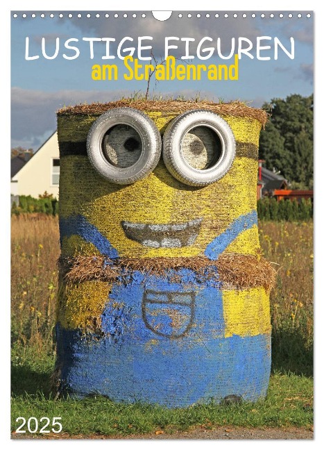 Lustige Figuren am Straßenrand (Wandkalender 2025 DIN A3 hoch), CALVENDO Monatskalender - SchnelleWelten SchnelleWelten